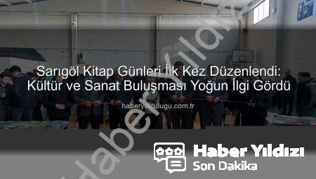 Sarıgöl 1. Kitap Günleri’ne Yoğun İlgi: Kültürel Etkinlik Okurları Buluşturdu