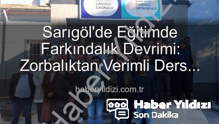 Sarıgöl’de Eğitimde Farkındalık Devrimi: Zorbalıktan Verimli Ders Çalışmaya Tüm Alanlarda Bilgilendirme