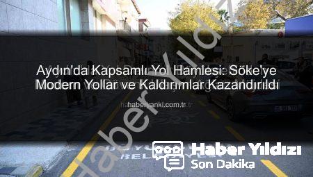 Aydın’da Yol Devrimi: Büyükşehir Belediyesi Modern Ulaşım İçin Hız Kesmiyor