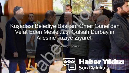 Başkan Ömer Günel’den Vefat Eden Şehzadeler Belediye Başkanı Gülşah Durbay’ın Ailesine Taziye Ziyareti