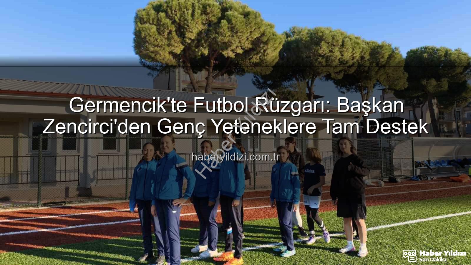 Germencik futbol kursları - Germencik'te Futbol Rüzgarı: Başkan Zencirci'den Genç Yeteneklere Tam Destek