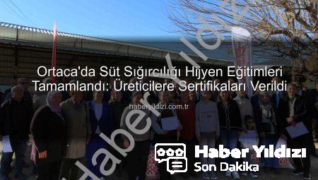 Ortaca’da Süt Sığırcılığı Hijyen Eğitimleri Tamamlandı: Üreticilere Sertifikaları Verildi